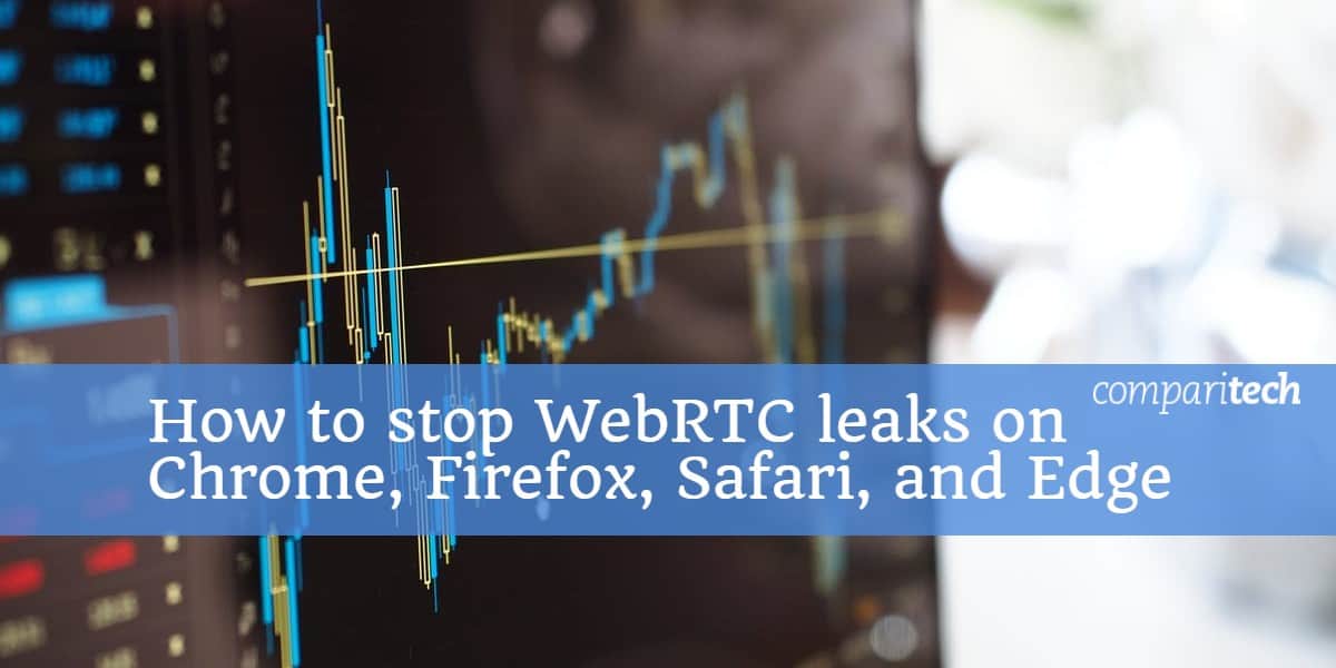 Làm thế nào để ngăn chặn rò rỉ WebRTC